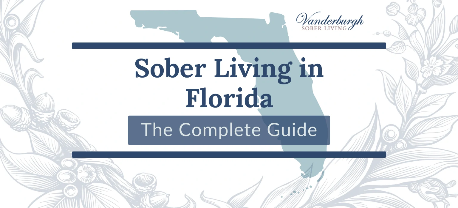 Sober Living in Florida: A Complete Guide to Recovery Housing Across the Sunshine State 