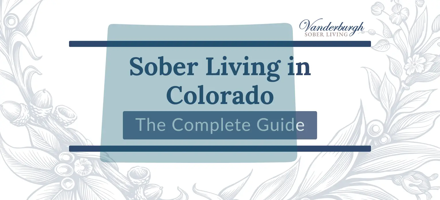 Sober Living in Colorado: A Guide to Recovery Housing