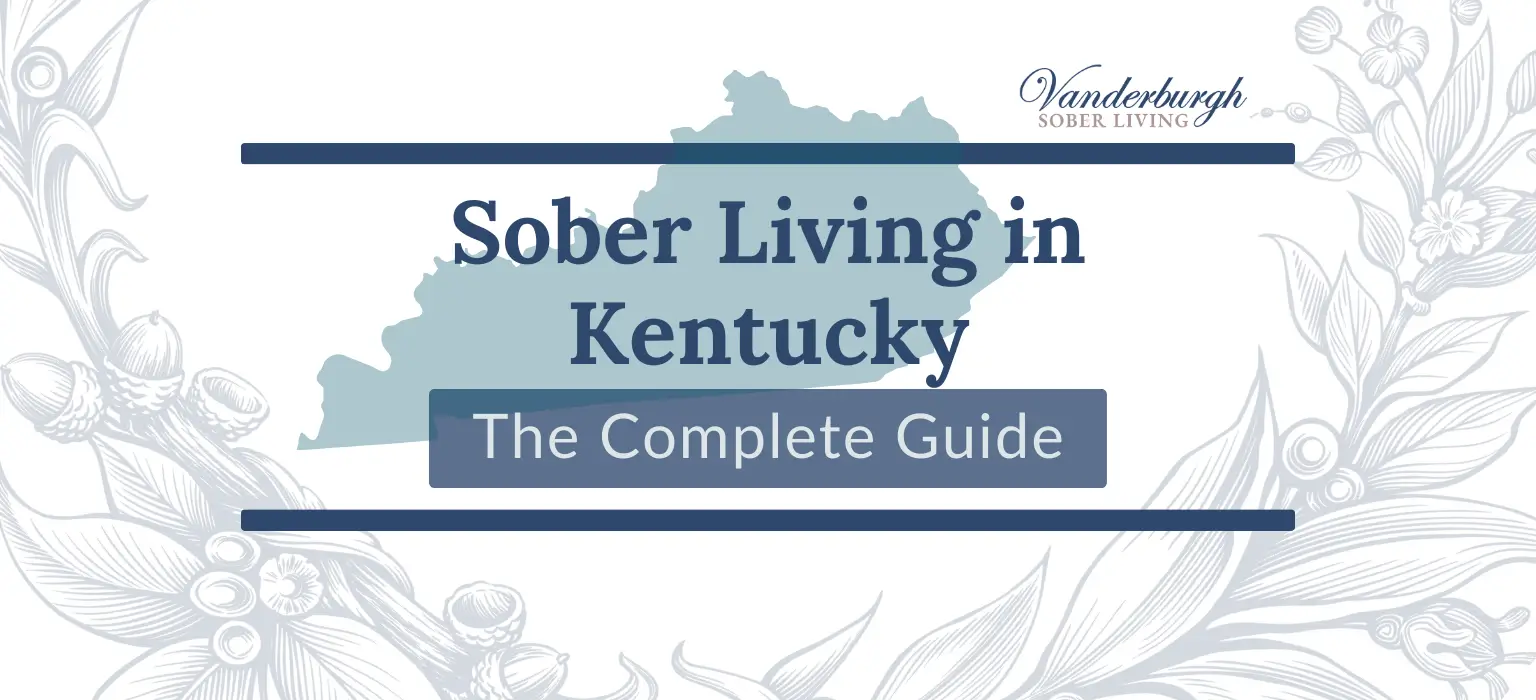Sober Living in Kentucky: A Complete Compliance Guide