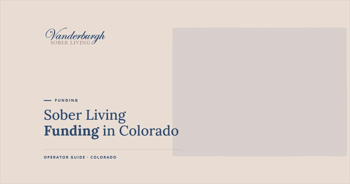 Featured image for Colorado Recovery Housing Funding: Why It Rarely Works the Way Operators Expect