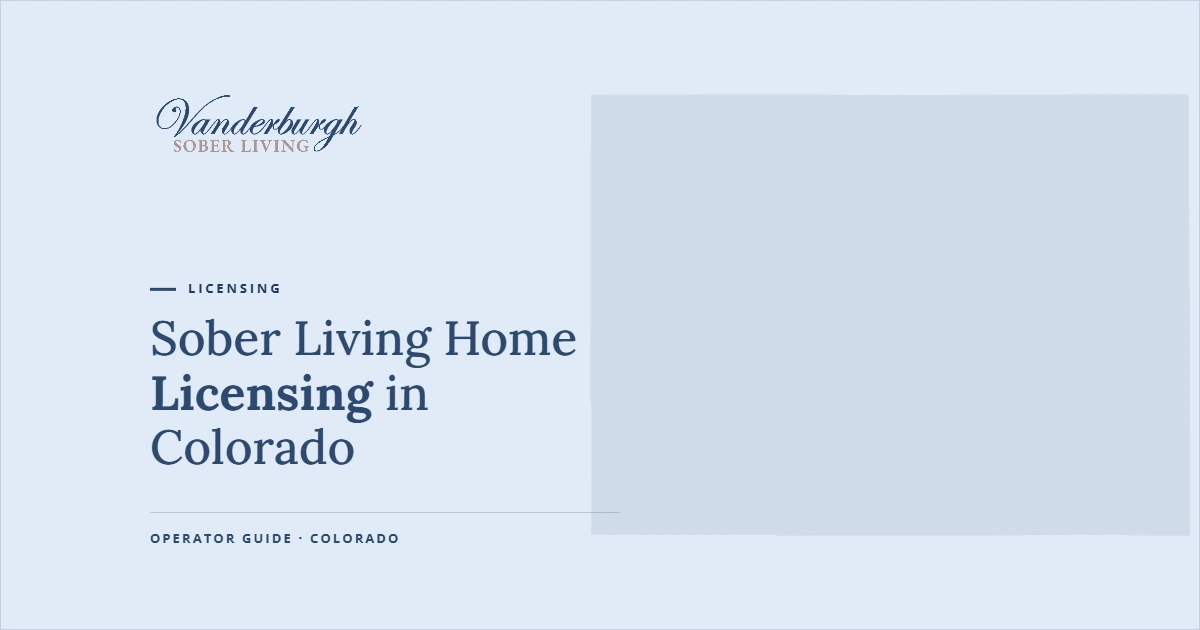 Featured image for Do You Need a License to Open a Sober Living Home in Colorado?