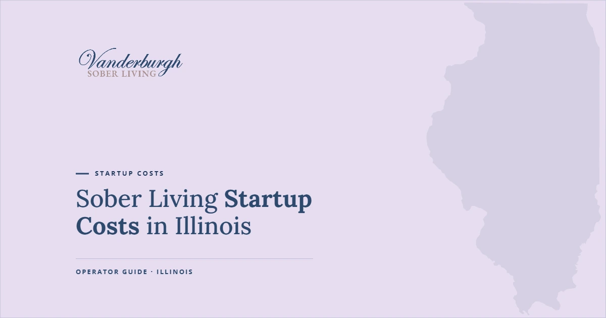 Featured image for How Much Does It Cost to Start a Sober Living Home in Illinois?