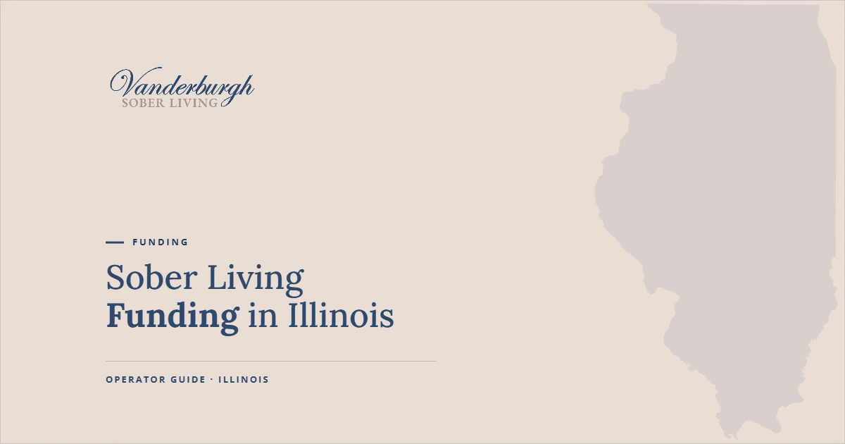 Featured image for Illinois Recovery Housing Funding: Why It Rarely Works the Way Operators Expect