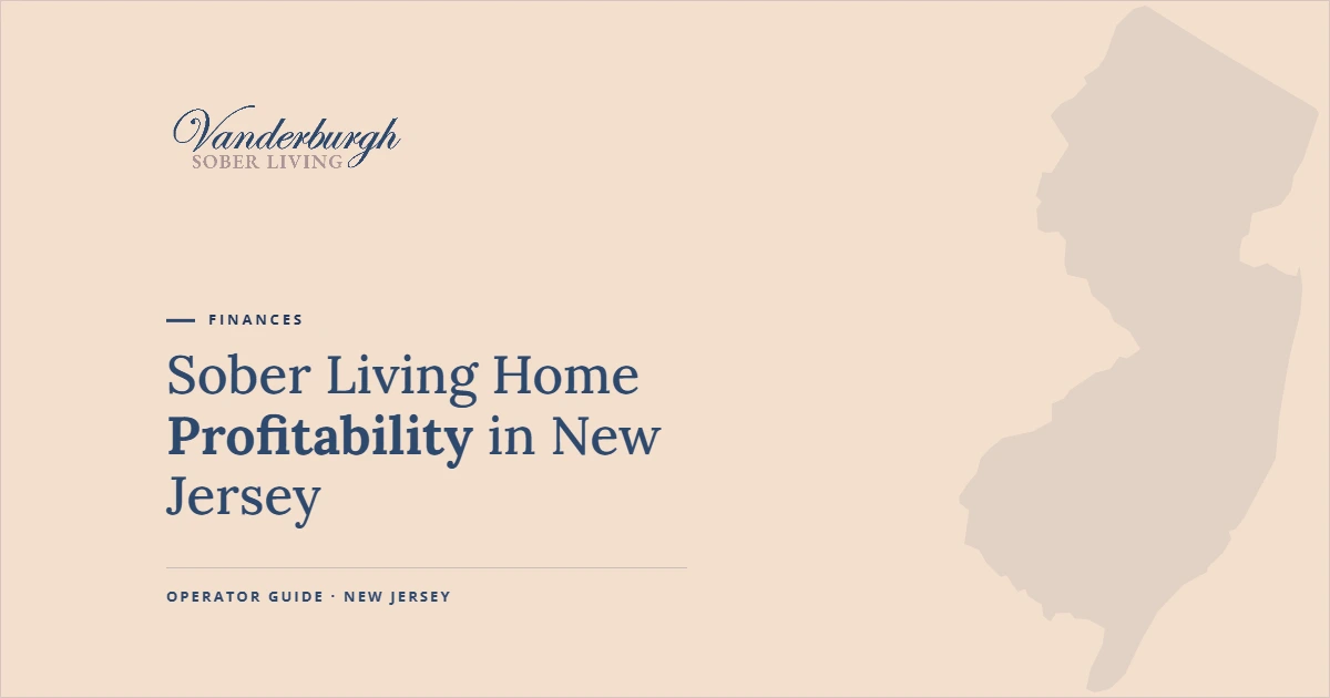 Is It Profitable to Operate a Recovery Home in New Jersey — Vanderburgh Sober Living guide graphic with New Jersey state outline