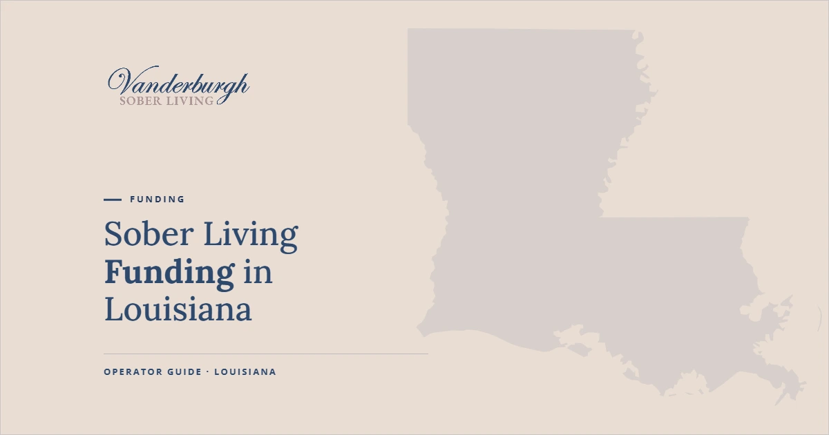 Featured image for Louisiana Recovery Housing Funding: Why It Rarely Works the Way Operators Expect