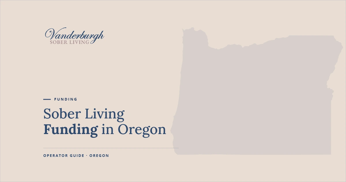 Featured image for Oregon Recovery Housing Funding: Why It Rarely Works the Way Operators Expect