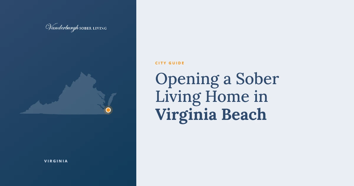 Opening a Sober Living Home in Virginia Beach — Vanderburgh Sober Living city guide card with a map of Virginia marking Virginia Beach
