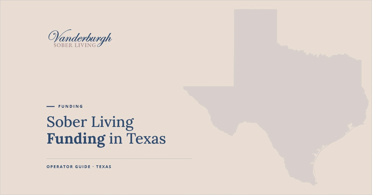 Featured image for Texas Recovery Housing Funding: Why It Rarely Works the Way Operators Expect