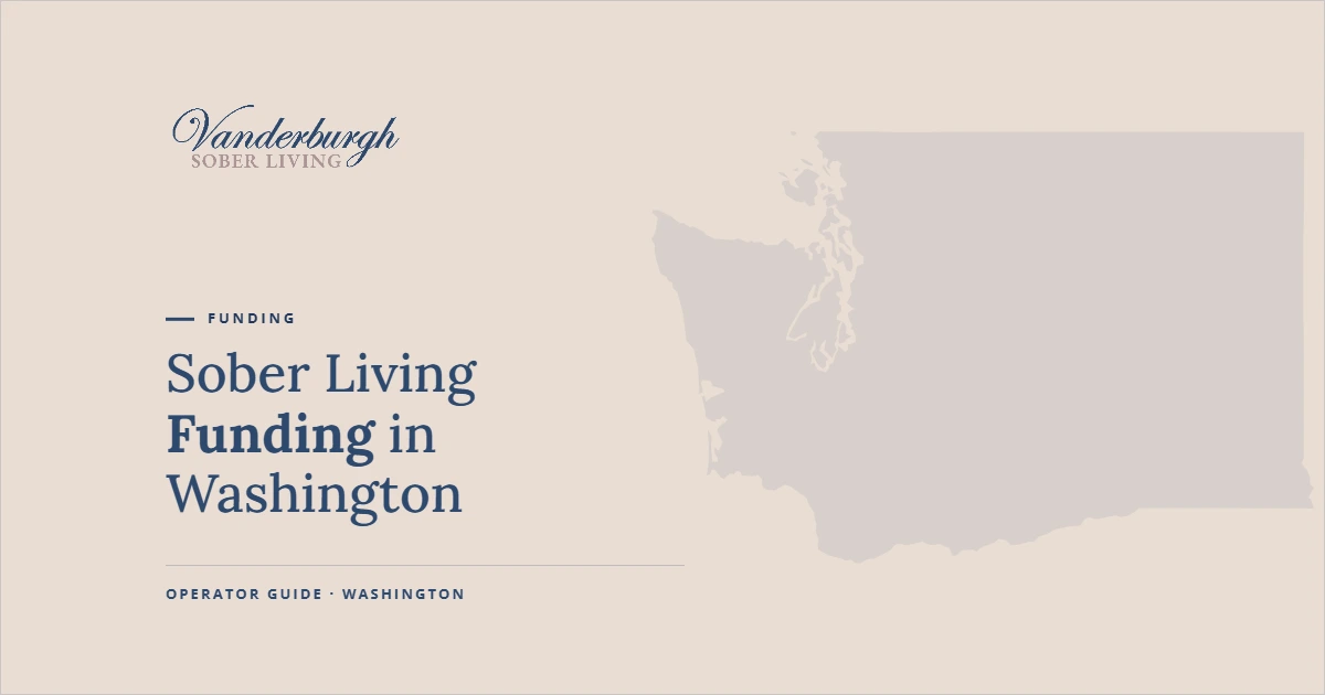 Featured image for Washington Recovery Housing Funding: Why It Rarely Works the Way Operators Expect